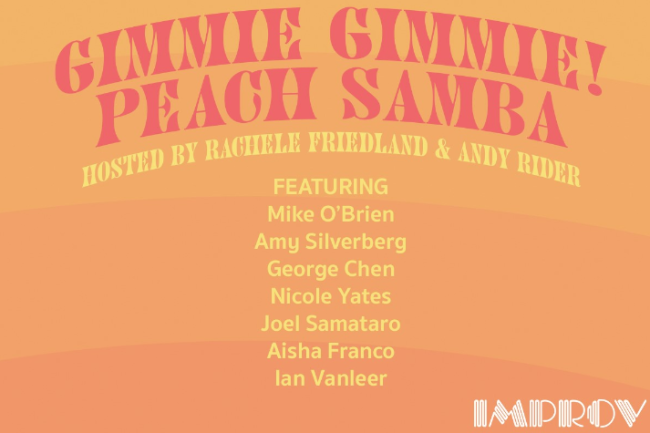 Quick Dish LA: GIMMIE GIMMIE PEACH SAMBA Tomorrow 1.28 at The Hollywood Improv