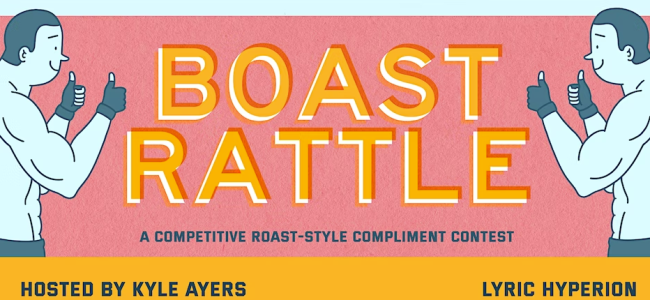 Quick Dish LA: BOAST RATTLE Competitive Compliment Show Tomorrow 2.24 at Lyric Hyperion