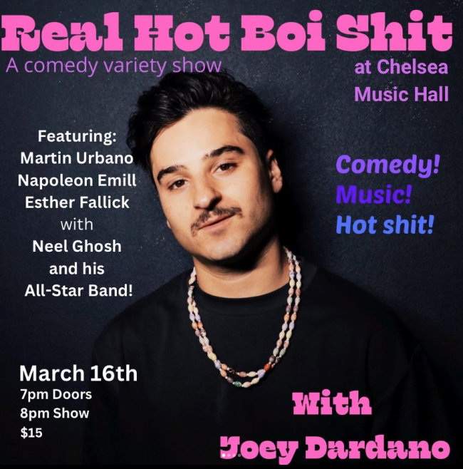 Quick Dish NY: JOEY DARDANO ‘Real Hot Boi Sh!t’ TOMORROW at Chelsea Music Hall
