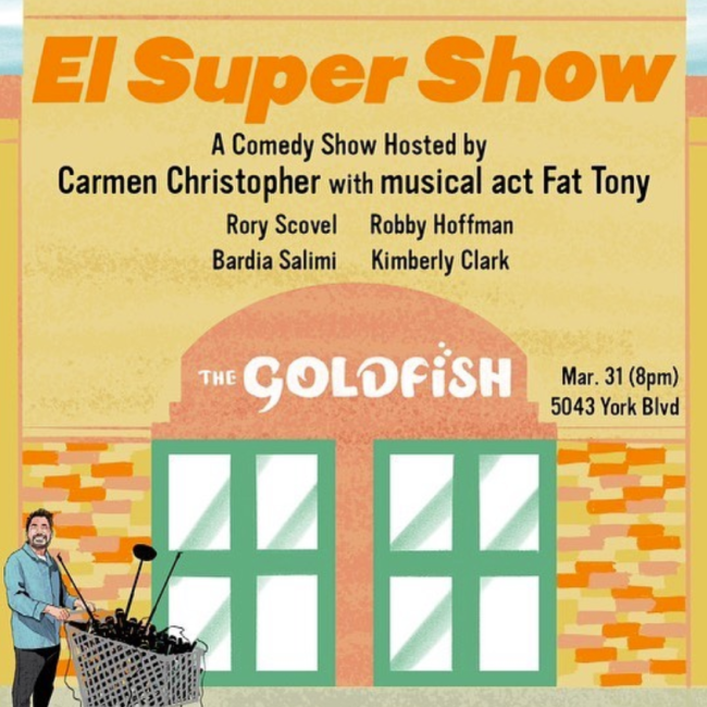 Quick Dish LA: EL SUPER SHOW Tomorrow 3.31 at The Goldfish