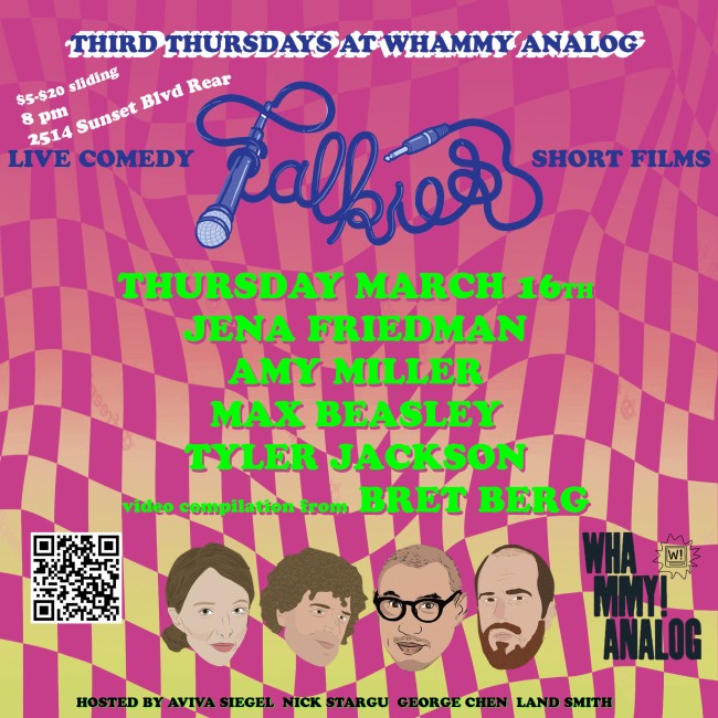 Quick Dish LA: TALKIES Comedy Variety 3.16 at Whammy Analog