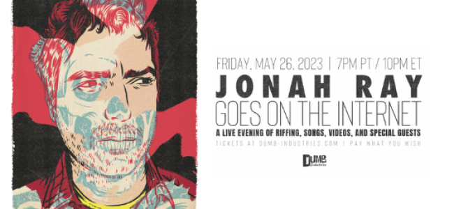 Quick Dish Online: JONAH RAY GOES ON THE INTERNET This Friday 5.26!