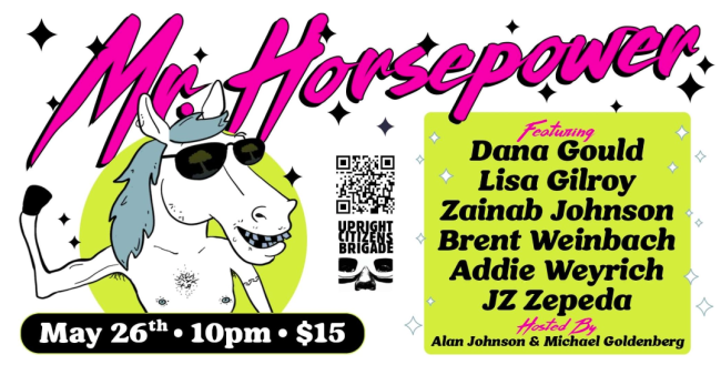 Quick Dish LA: MR. HORSEPOWER Comedy Show TOMORROW 5.26 at UCB Theatre