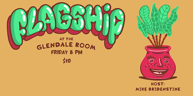 Quick Dish LA: FLAGSHIP Comedy TONIGHT at The Glendale Room