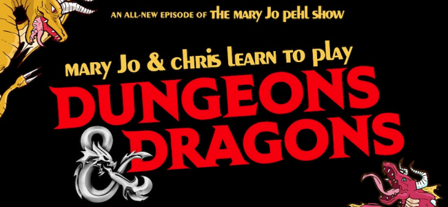 Quick Dish Online: THE MARY JO PEHL SHOW: Mary Jo & Chris Learn To Play Dungeons & Dragons TONIGHT!