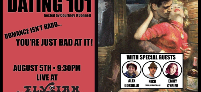 Quick Dish LA: DATING 101 ft. @GRAYSWORLD and FRIENDS 8.5 at The Elysian Theater