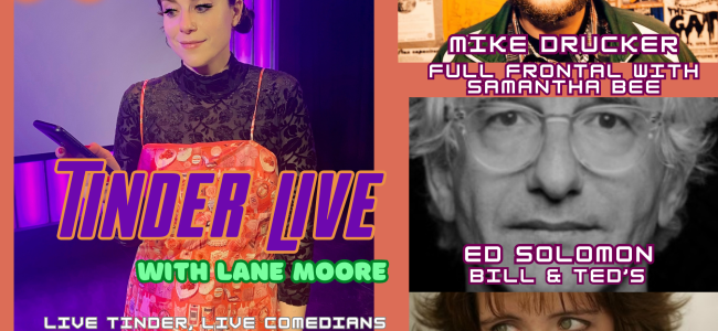 Quick Dish NY: TINDER LIVE with Lane Moore 11.25 at TV EYE