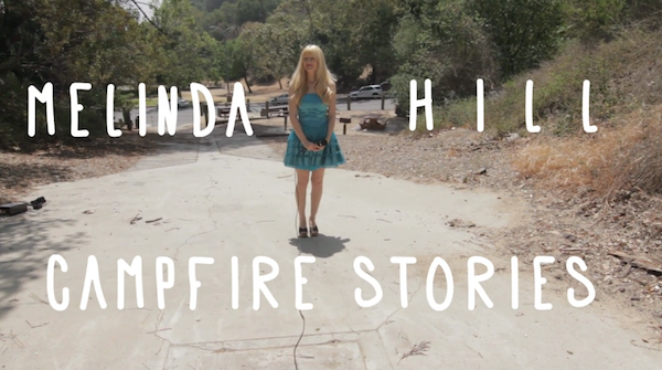 Video Licks: Melinda Hill's 'Campfire Stories' is Laugh Out Loud ...