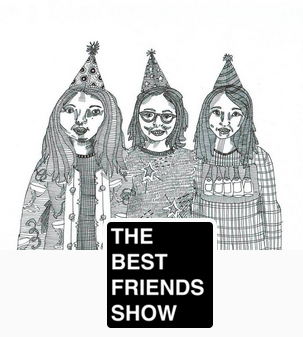 The Best Friends Show