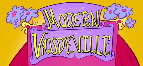 Modern Vaudeville