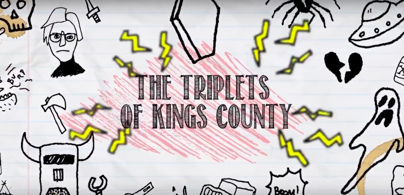 Triplets of Kings County